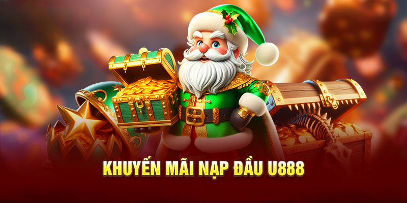 khuyen-mai-nap-dau-tai-u888-gioi-thieu-tong-quan